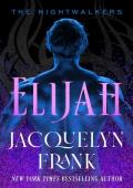 Elijah (Nightwalkers #3)