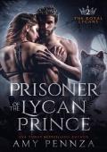 Prisoner of the Lycan Prince (The Royal Lycans #2)