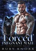 Forced Pregnant Mate (Silver Meadows Wolves #2)