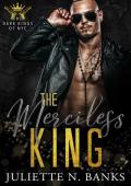 The Merciless King (The Dark Kings of NYC #5)