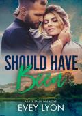 Should Have Been (The Lake Spark World #9)