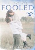 How We Fooled (Leighton River #3)