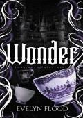 Wonder (Forbidden Fairytales #3)