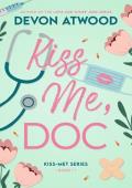 Kiss Me, Doc (Kiss-Met #1)