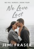 No Love Lost (No Fail Heroes #4)