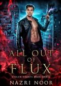 All Out of Flux (Stolen Hearts #3)