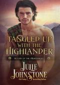 Tangled Up with the Highlander (Secrets of A Highlander’s Heart #2)