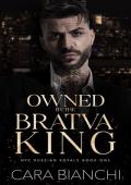 Owned By The Bratva King (NYC Russian Royals #1)