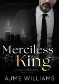 Merciless King (Dynasty of Deception #1)