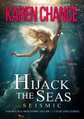 Hijack the Seas: Seismic (Cassandra Palmer #13)