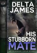 His Stubborn Mate (Alaskan Tails #9)