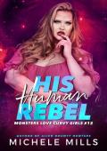 His Human Rebel (Monsters Love Curvy Girls #12)