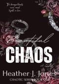 Beautiful Chaos (Chaotic #1)