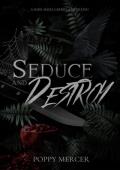 Seduce & Destroy