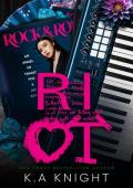 Riot (Legends and Love #3)