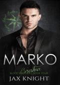 Marko (Bratva Blood Brothers #4)