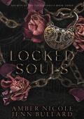 Locked Souls (Society of The Locked Souls #3)