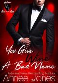 You Give Wine a Bad Name (Wine & Rock -n- Roll)