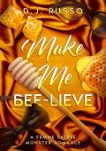 Make Me Bee-lieve (Femme Fatale Monsters)