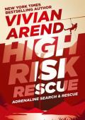 High Risk: Rescue (Adrenaline Search & Rescue #2)