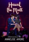 Haunt the Mall (Love at Westbrook Mall #1)