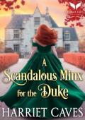 A Scandalous Minx for the Duke (Wayward Brides #2)