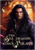 The Sea Dragon King’s Pirate (Dragons of Serai #14)