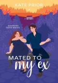 Mated to My Ex (Hayes Brothers #1)