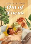 Out of Focus (Love in LA #3)