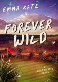 Forever Wild (Wild Bluffs #1)