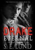 Drake Eternal (Unrestrained #10)