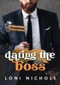 Dating the Boss (Silver Spoon Single Serve #3)