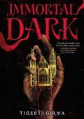 Immortal Dark (Immortal Dark Trilogy #1)