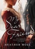 My Dear Friend (Love in London with Mr Darcy #2)