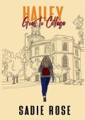 Hailey Goes to College (Hailey Hildebrand #1)