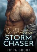 The Protective Storm Chaser (Love in a Storm #4)