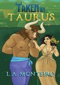 Taken By Taurus (Zodiac Monster Romance)