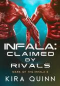 Infala: Claimed by Rivals (Mark of the Infala #5)