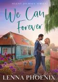 We Can Forever (Silent Journey #1)