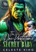 The Orc Protector’s Secret Baby