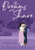 The Dreams We Share (Love and Other Dreams #1)