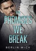 The Promises We Break (Balance of Power #2)