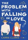 The Problem with Falling in Love (Falling in Love #5)