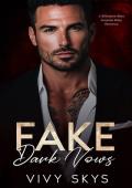 Fake Dark Vows (Ruthless Mafia Kings)