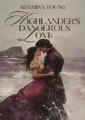 Highlander’s Dangerous Love