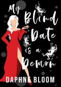 My Blind Date is a Demon (Love is Blind #6)