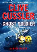 Clive Cussler Ghost Soldier (The Oregon Files #18)