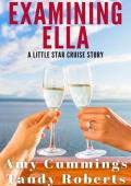 Examining Ella (Little Star Cruises #1)