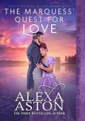 The Marquess’ Quest for Love (The Strongs of Shadowcrest #6)