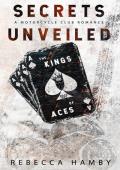 Secrets Unveiled (Kings Aces #1)